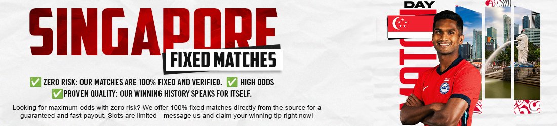 Singapore Fixed Matches